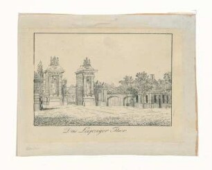 Das Leipziger Tor (später Potsdamer Tor)