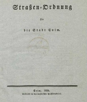 Straßen-Ordnung für die Stadt Culm