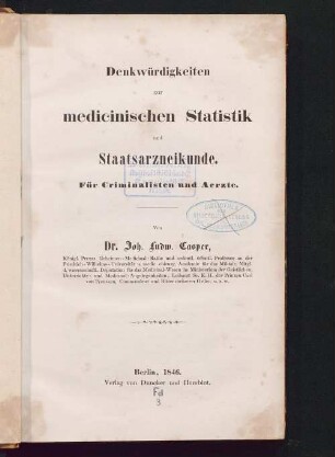 Denkwürdigkeiten zur medicinischen Statistik und Staatsarzneikunde : für Criminalisten und Aerzte