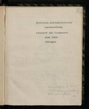 Fürstliche Hohenzollerische Lands-Ordnung : Erneuert und verbesseret/ Anno 1698.