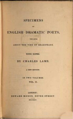 Specimens of English Dramatic Poets who lived about the time of Shakspeare : with Notes. 2