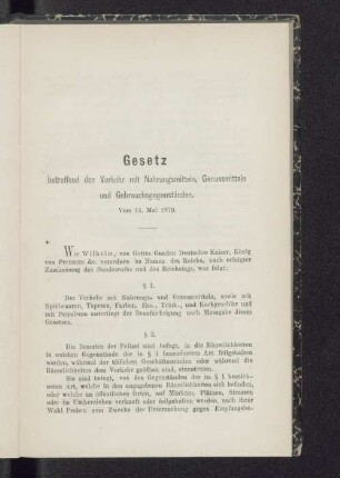 Gesetz betreffend den Verkehr mit Nahrungsmitteln, Genussmitteln und Gebrauchsgegenständen. Vom 14. Mai 1879