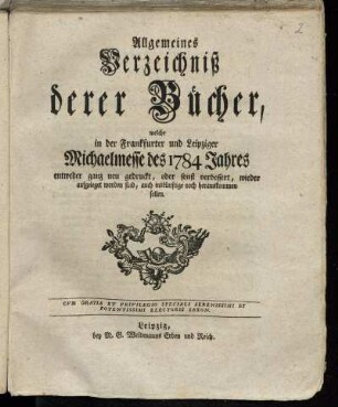 1784,2: Allgemeines Verzeichniß derer Bücher, welche in der Frankfurter und Leipziger Michaelmesse des 1784 Jahres
