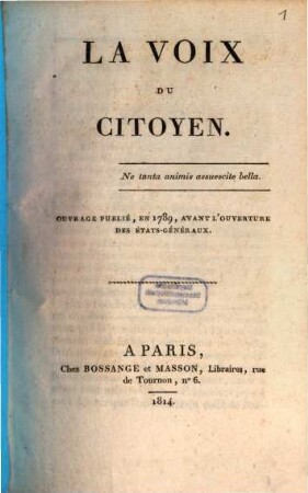 La Voix du Citoyen : ouvrage publié, en 1789, avant l'ouverture des États-généraux