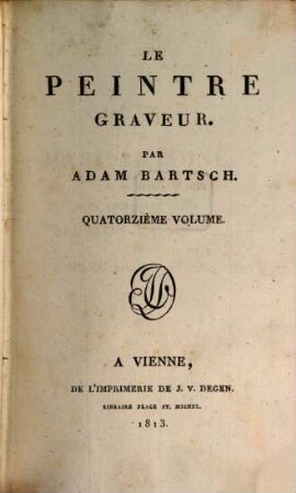Le peintre graveur, 14. Oeuvres de Marc-Antoine, et de ses deux principaux élèves Augustin de Venise et Marc de Ravenne