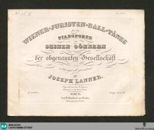 Wiener-Juristen-Ball-Tänze : für das Pianoforte; 70stes Werk