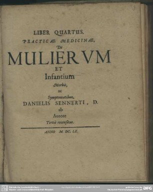 4: De Muliervm Et Infantium Morbis, ac Symptomatibus