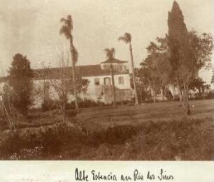 Alte Estancia am Rio dos Sinos