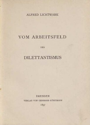 Vom Arbeitsfeld des Dilettantismus