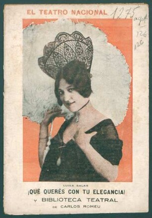 1920012600: ¡Que querés con tu elegancia! : revista cómico-lírico-coreográfica en un acto dividido en un prólogo, dos cuadros y una apoteósis