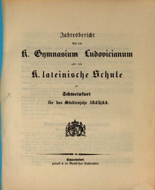 Jahresbericht über das K. Gymnasium Ludovicianum und die K. Lateinische Schule in Schweinfurt : für das Studienjahr .., 1843/44