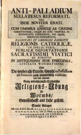 An Ihro Römisch-Kayserliche, Auch in Hispanien, Hungarn und Böheimb Königlich-Catholische Majestät etc. etc. Allerunterthänigster Bericht ad Conclusum de 6. Octobr. 1732 Von Ihro Churfürstl. Gnaden zu Trier Als Bischoffen zu Wormbs In Sachen Stadt, Burgermeister und Rath Contra Höchst Dero Geistl. Vicariat-Ambt daselbst ... : Stadt Worms contra Vicariat Wormbs