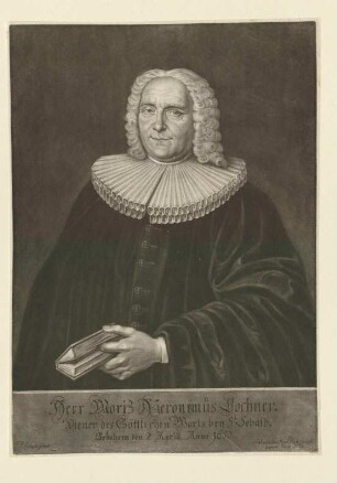 Moritz Hieronymus Lochner, Diener des Göttlichen Worts bei St. Sebald; geb. 2. April 1680