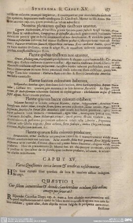 Caput XV. Variae Quaestiones circa lucem et tenebrae resoluntur.