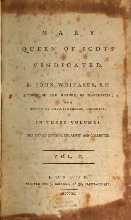 Mary Queen Of Scots Vindicated : In Three Volumes, 2