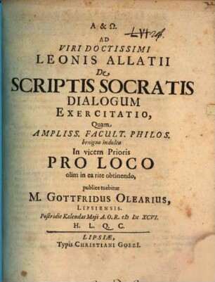 Ad viri doctissimi Leonis Allatii de scriptis Socratis Dialogum exercitatio
