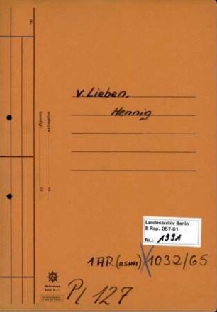 Personenheft Henning von Lieben (*26.10.1910), SS-Hauptsturmführer