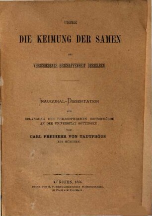 Über die Keimung der Samen bei verschiedener Beschaffenheit derselben : Inaugural-Dissertation