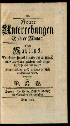 III. Neuer Unterredungen Dritter Monat; Oder Martius ...