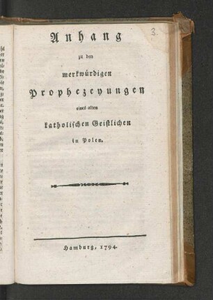 Anhang zu den merkwürdigen Prophezeyungen eines alten katholischen Geistlichen in Polen