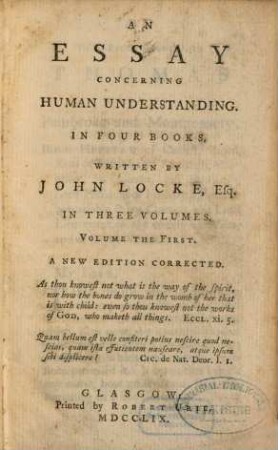 An Essay Concerning Human Understanding : In Four Books ; In Three Volumes. 1