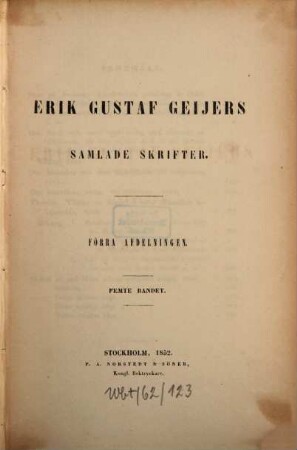Erik Gustaf Geijers Samlade skrifter. 1,5
