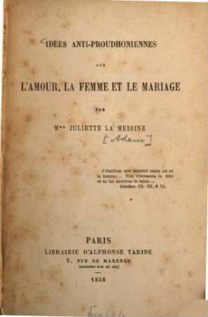 Idées anti-proudhoniennes sur l'amour, la femme et le mariage