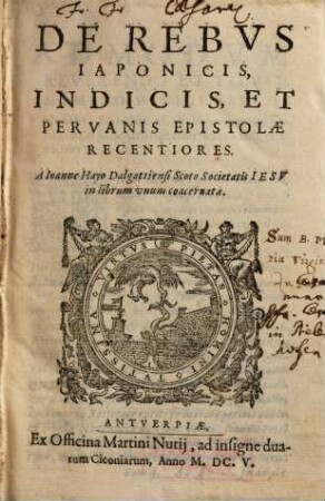 De Rebvs Iaponicis, Indicis, Et Pervanis Epistolae Recentiores