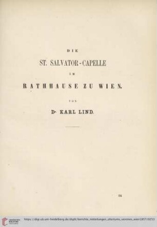 Die St. Salvator- Capelle im Rathause zu Wien von Dr. Karl Lind