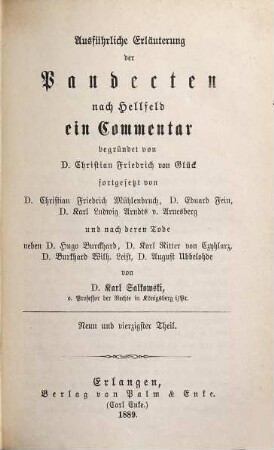 Ausführliche Erläuterung der Pandecten nach Hellfeld : ein Commentar, 49