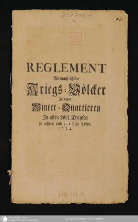 Reglement Wornach sich die Kriegs-Völcker in denen Winter-Quartieren in allen Löbl. Craysen zu achten und zu richten haben