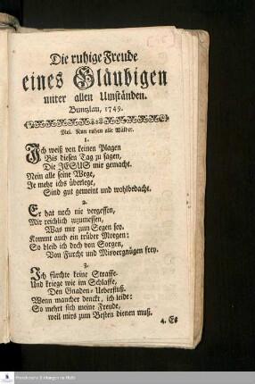 Die ruhige Freude eines Gläubigen unter allen Umständen : Buntzlau, 1749.