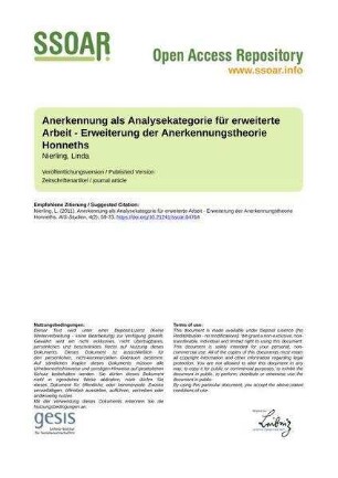 Anerkennung als Analysekategorie für erweiterte Arbeit - Erweiterung der Anerkennungstheorie Honneths