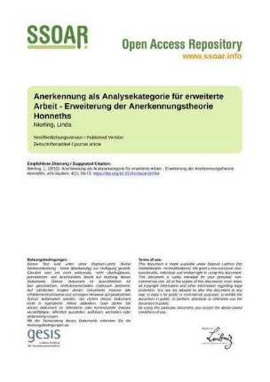 Anerkennung als Analysekategorie für erweiterte Arbeit - Erweiterung der Anerkennungstheorie Honneths