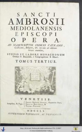 Tomus 3: Sancti Ambrosii ... Opera: Ad Manuscriptos Codices Vaticanos, gallicanos, belgicos, &c. nec-non ad editiones veteres emendata