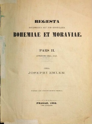 Regesta diplomatica nec non epistolaria Bohemiae et Moraviae, 2. Annorum 1253 - 1310