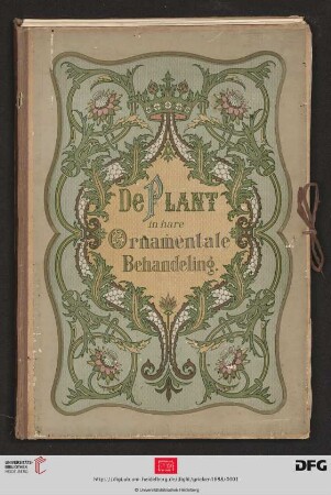 de Plant in hare Ornamentale Behandeling : met eene Inleiding : "over de Zinnebeeldige Voorstelling". 2 Titelplaten, 38 Albumplaten, 4 tekstplaten en 150 tekstfiguren