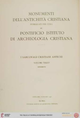 Band 3: I sarcofagi Cristiani Antichi: Supplemento