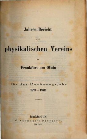 Jahresbericht des Physikalischen Vereins Frankfurt am Main. 1871/72
