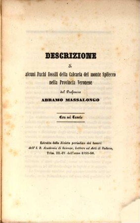 Descrizione di alcuni Fuchi fossili della Calcaria del Monte Spilecco nella Provincia Veronese