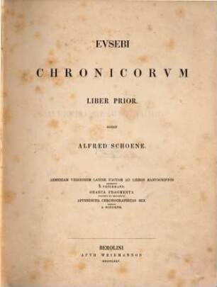 Chronicorum libri duo : Edidit Alfred Schoene. 1
