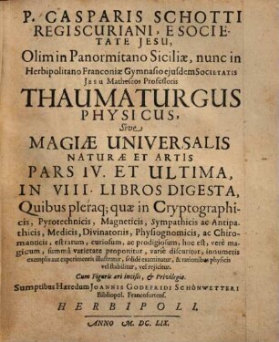 P. Gasparis Schotti magia universalis naturae et artis. 4., Physica