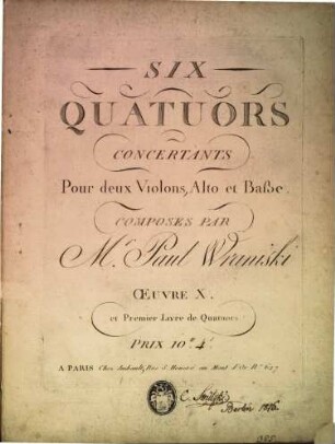 Six quatuors concertants pour deux violons, alto et basse : oeuvre X ; et premier livre de quatuors