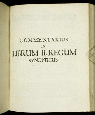Commentarius In Librum II. Regum Synopticus.