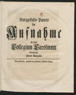 Kurzgefaßte Puncte die Aufnahme in das Collegium Carolinum betreffend