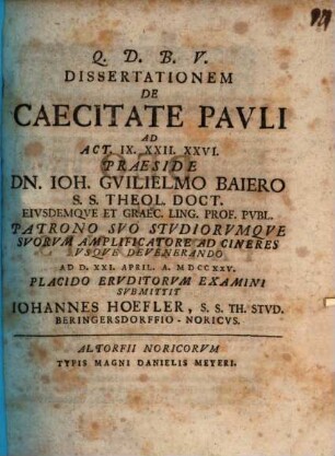 Diss. de caecitate Pauli, ad Act. IX. XXII. XXVI.