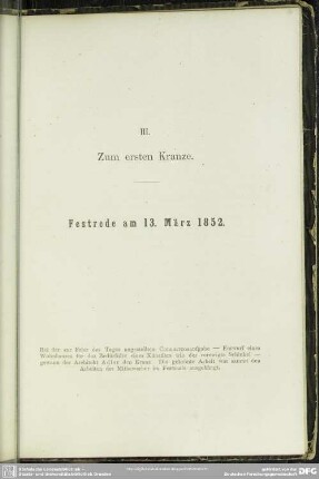 III. Zum ersten Kranze. Festrede am 13. März 1852