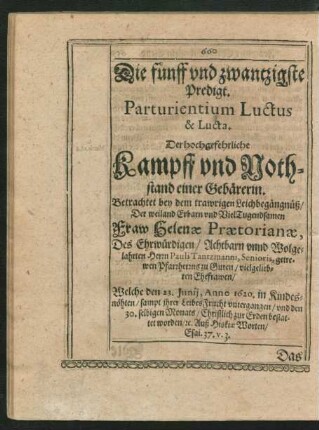 Die fünff und zwantzigste Predigt. Parturientium Luctus & Lucta. Der hochgefehrliche Kampff und Nothstand einer Gebärerin.