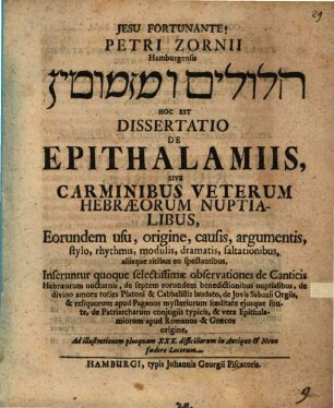 Petri Zornii ... Dissertatio de epithalamiis, sive carminibus veterum Hebraeorum nuptialibus