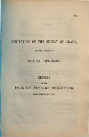 Limitation of the supply of grain by the past action of British diplomacy : Report of the Newcastle Committee, Newcastle-on-Tyne; evidence of David Urquhart